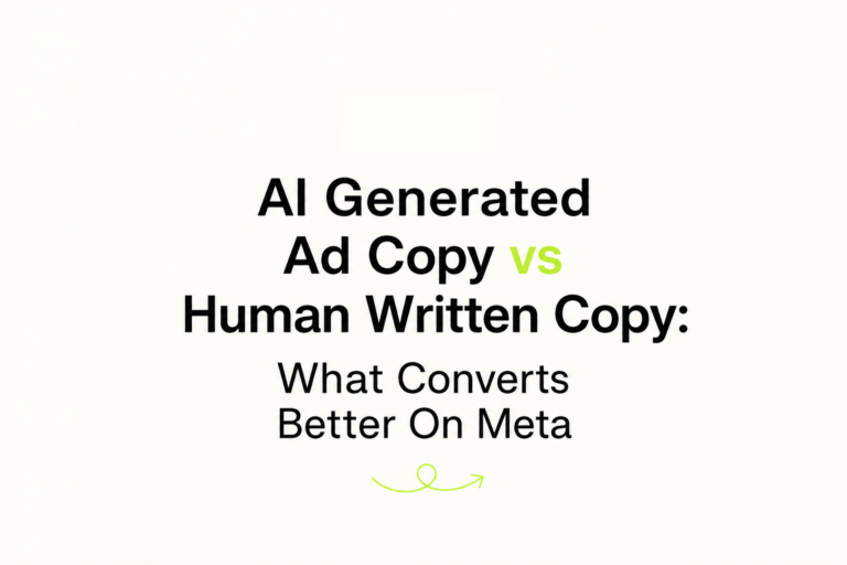 AI Generated Ad Copy vs Human Written Copy: What Converts Better On Meta