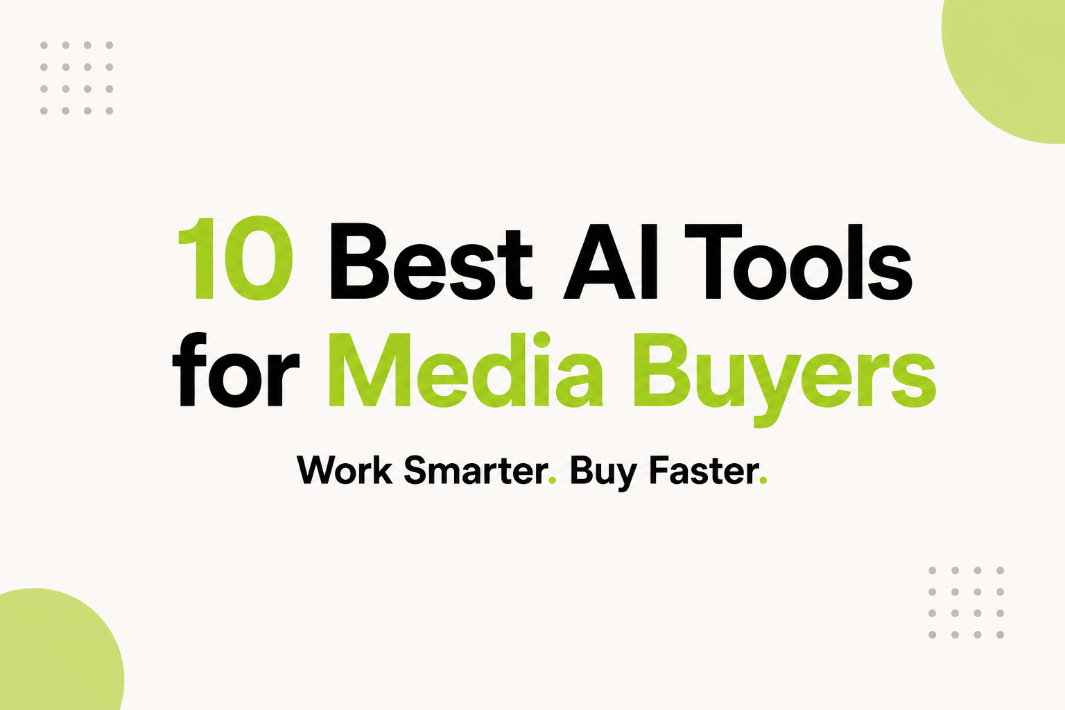 AI Tools for Media Buyers