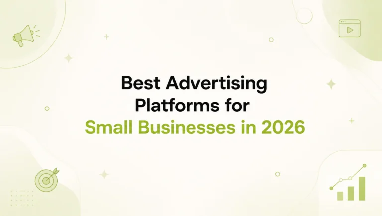 Best Advertising Platforms for Small Businesses in 2026