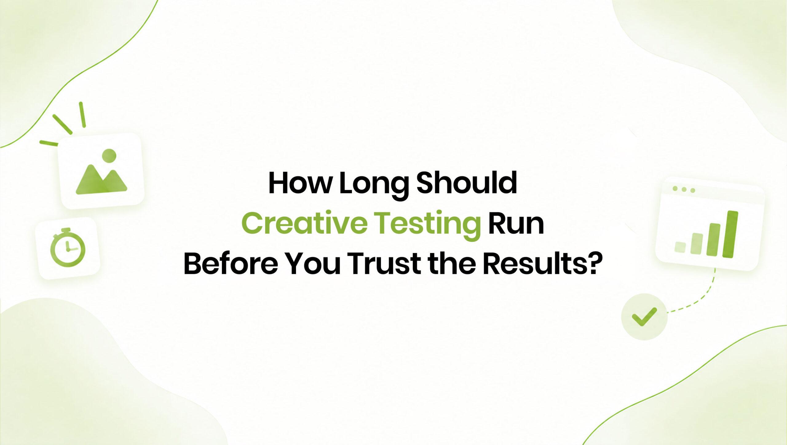 Creative Testing