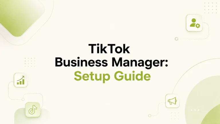 TikTok Business Manager: What It Is and How to Set It Up