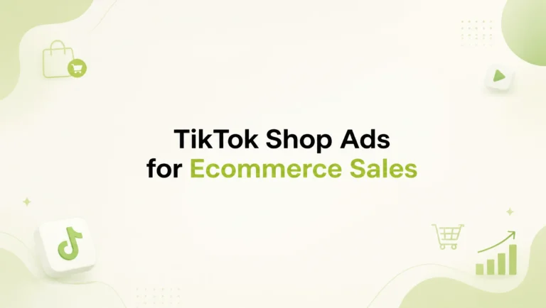TikTok Shop Ads: How Ecommerce Brands Can Drive Direct Sales