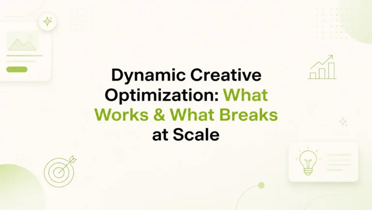 Dynamic Creative Optimization (DCO) Explained: What It Is and Where It Breaks Down at Scale
