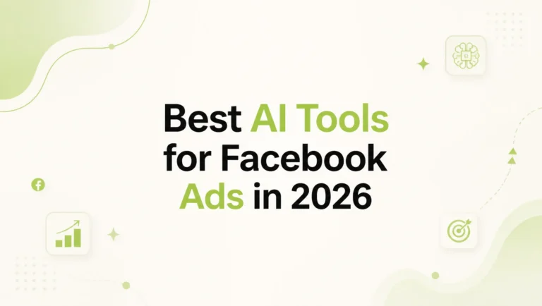 Best AI for Facebook Ads Tools in 2026: Features, Benefits & Comparison