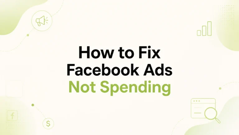How to Fix Facebook Ads Not Spending