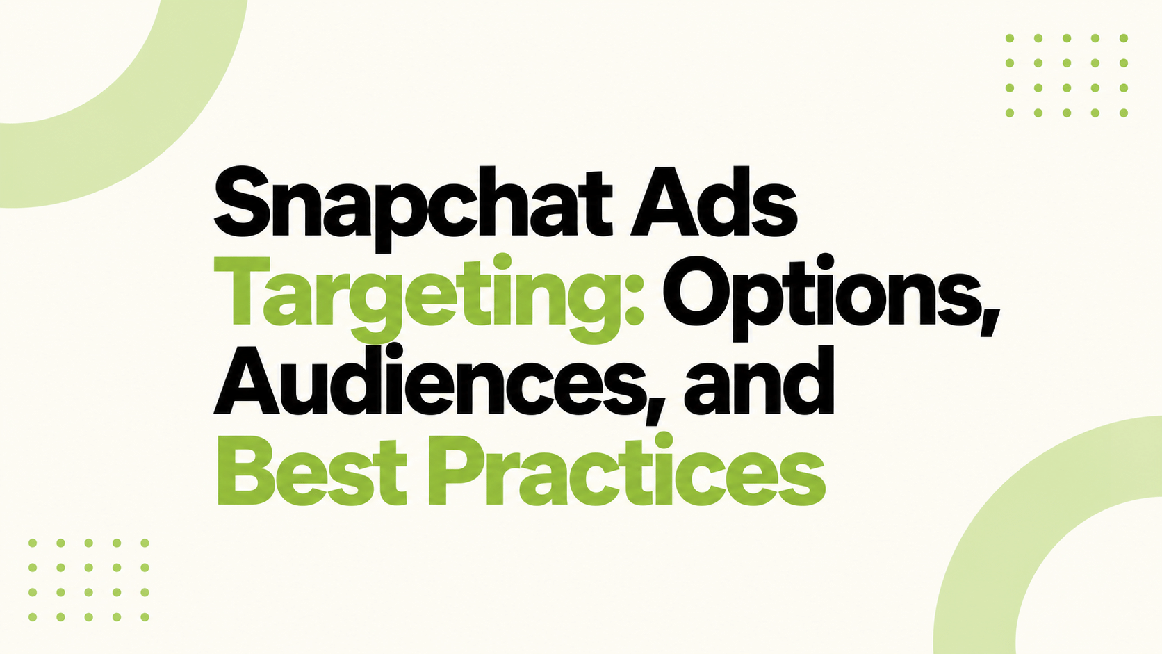 Snapchat Ads Targeting