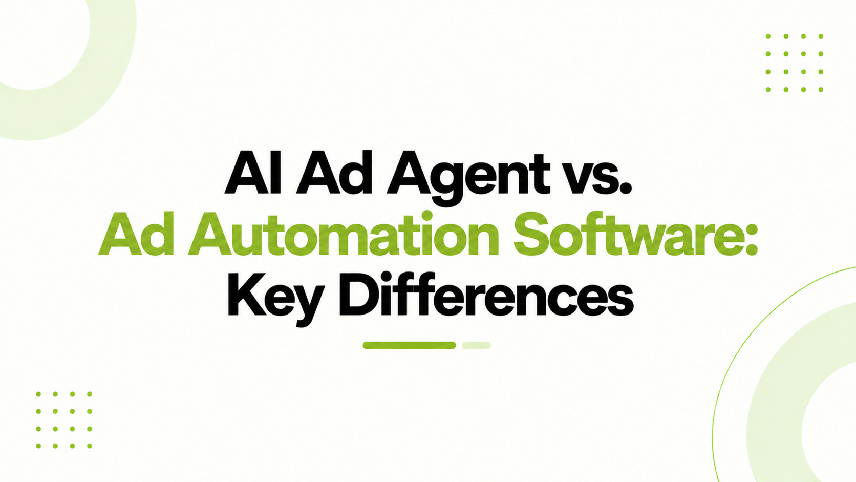 AI Ad Agent vs. Ad Automation Software