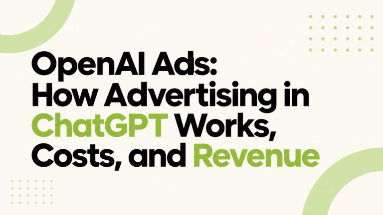 OpenAI Ads: How Advertising in ChatGPT Works, Costs, and Revenue
