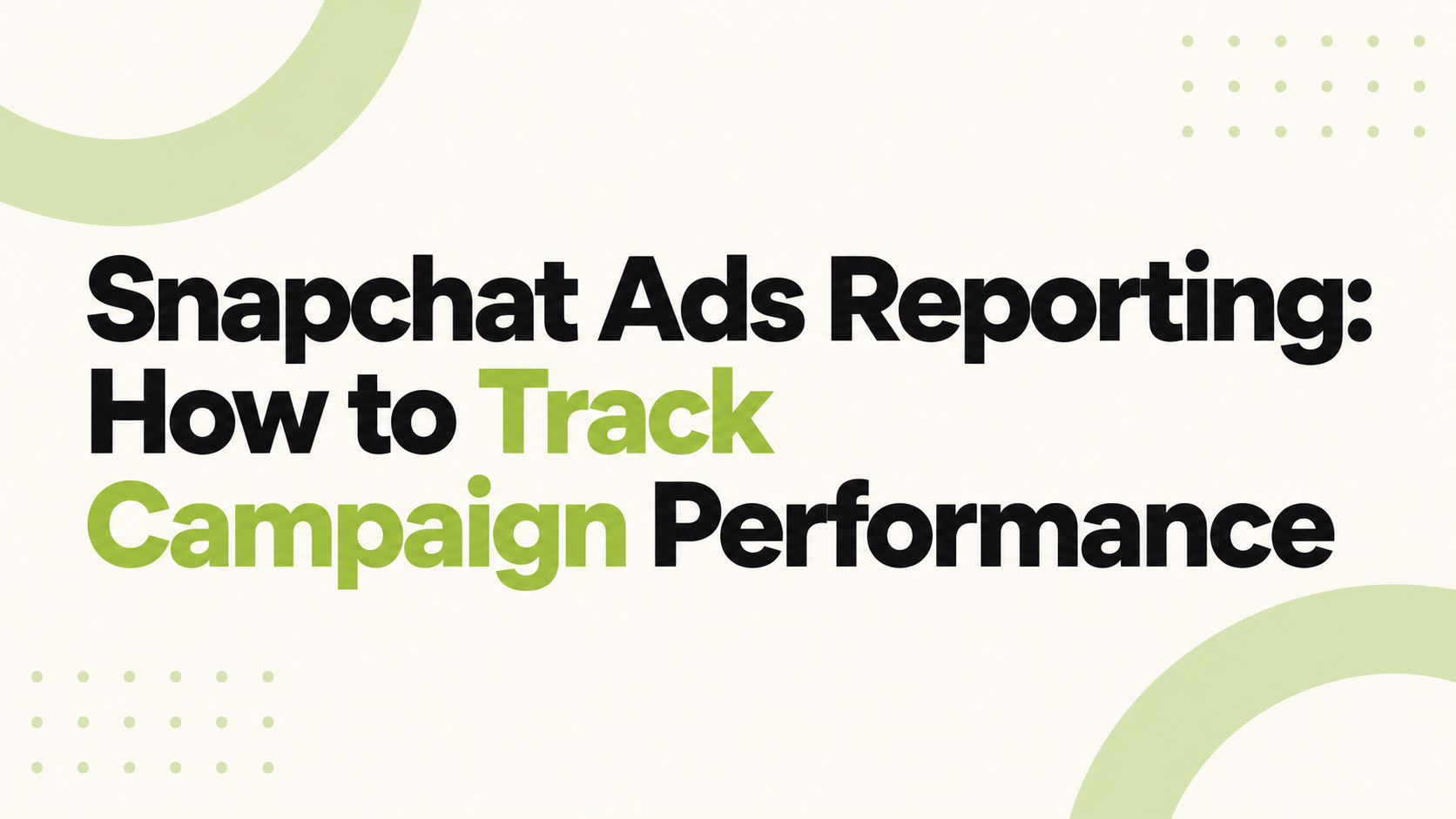 Snapchat Ads Reporting