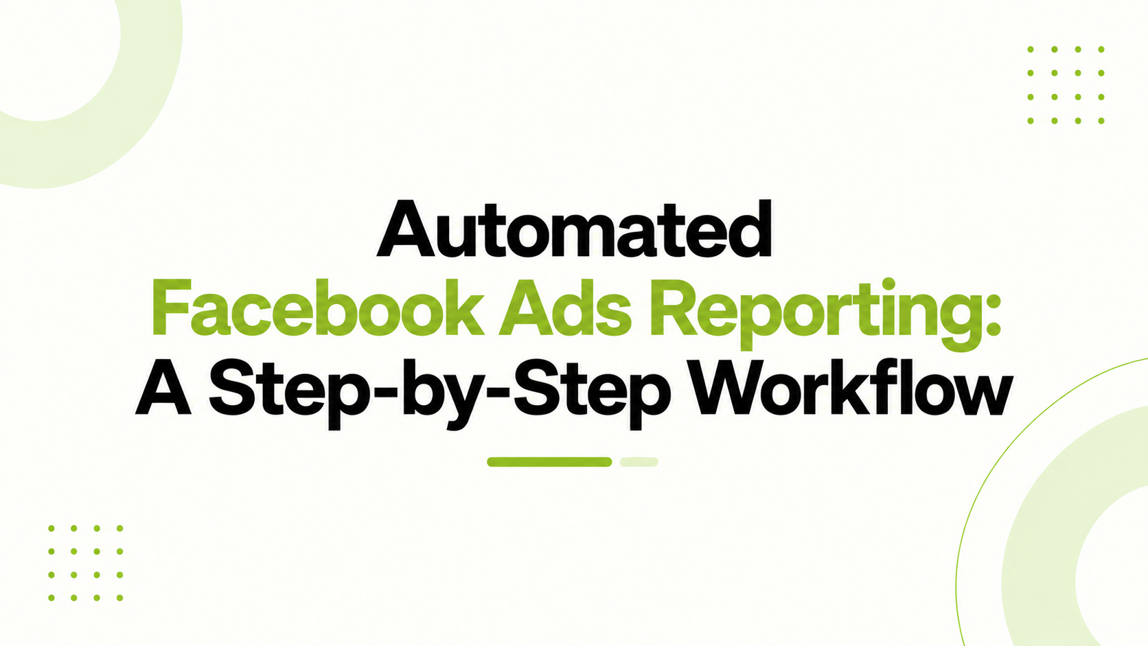 Automated Facebook Ads Reporting
